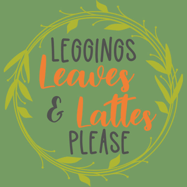 Leggings Leaves and Lattes Please Thumbnail