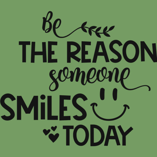 Be the reason someone smiles today Thumbnail