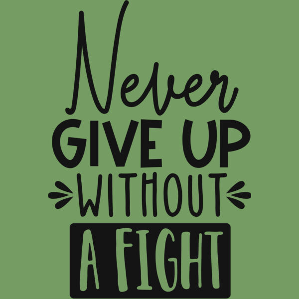 Never give up without a fight Thumbnail