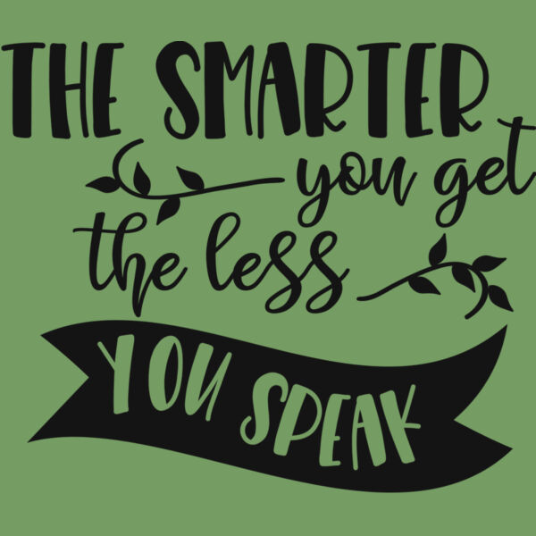 The smarter you get the less you speak Thumbnail