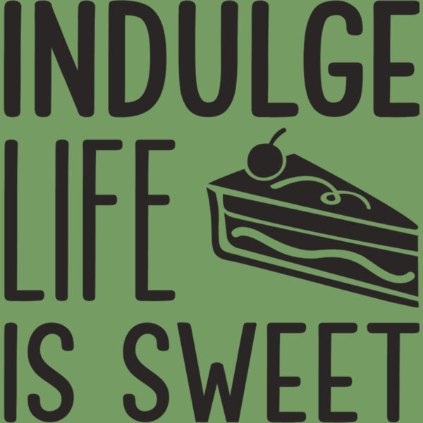 Indulge life is sweet Thumbnail
