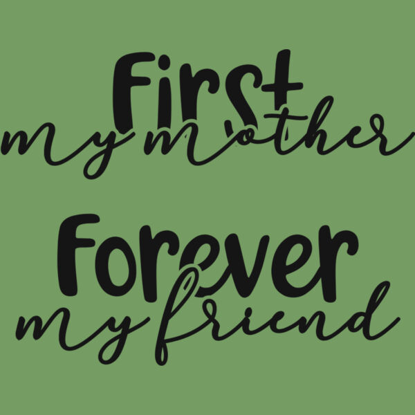 First My Mother Forever My Friend Thumbnail