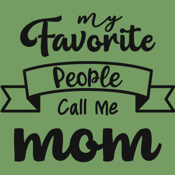 My Favorite People Call Me mom Thumbnail
