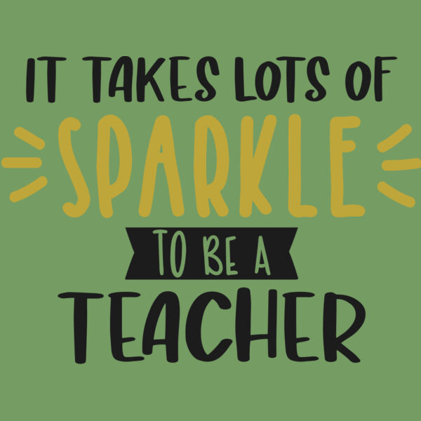 It Takes Lots of Sparkle to be a Teacher Thumbnail