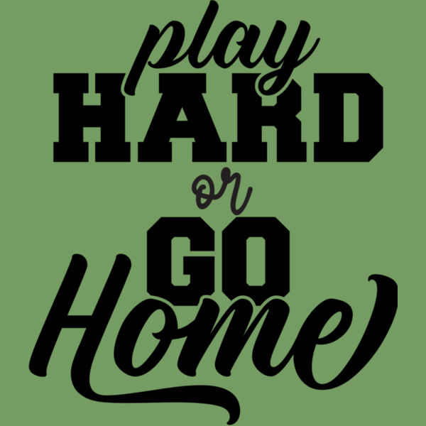 Play hard or go home Thumbnail