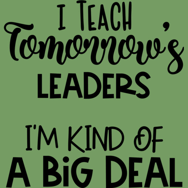 I Teach Tomorrow s Leaders Thumbnail