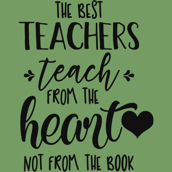 The best teachers teach from Thumbnail